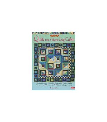QUILTS CON EL DISEÑO LOG CABIN 2 EDICION