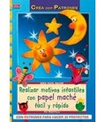 REALIZAR MOTIVOS INFANTILES CON PAPEL MACHE