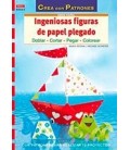 INGENIOSAS FIGURAS DE PAPEL PLEGADO