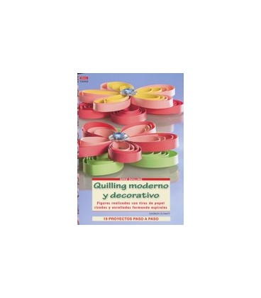 QUILLING MODERNO Y DECORATIVO FIGURAS CON TIRAS DE PAPEL