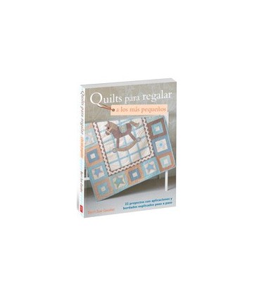 QUILTS PARA REGALAR A LOS MAS PEQUEÑOS