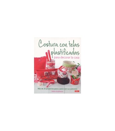 COSTURA CON TELAS PLASTIFICADAS PARA DECORAR LA CASA