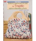 BOLSOS Y OBJETOS PARA LA CASA DE TRAPILLO TEJIDOS A GACHILLO Y PUNTO