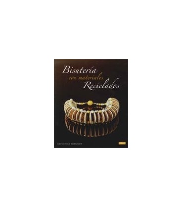 BISUTERIA CON MATERIALES RECICLADOS