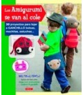 AMIGURUMI SE VAN AL COLE 30 PROYECTOS PARA TEJER A GANCHILLO