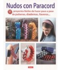 NUDOS CON PARACORD 11 PROYECTOS FACILES DE HACER PASO A PASO PULSERAS