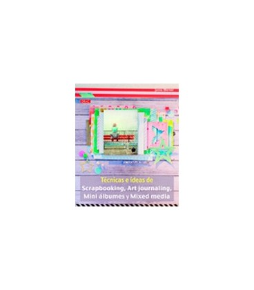 TECNICAS E IDEAS DE SCRAPBOOKING ART JOURNALING MINI ALBUMES