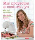 MIS PROYECTOS DE COSTURA Y YO (MAS ALLA DE LOS BASICO)
