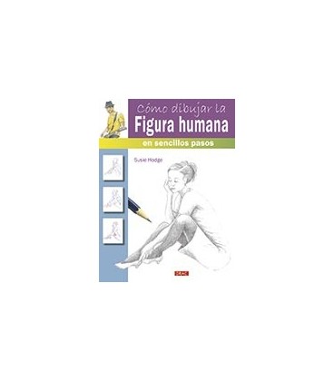 COMO DIBUJAR LA FIGURA HUMANA EN SENCILLOS PASOS