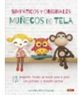 SIMPATICOS Y ORIGINALES MUÑECOS DE TELA