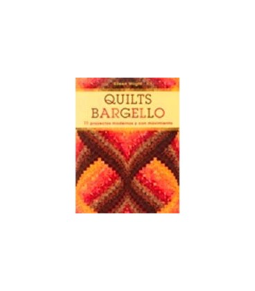 QUILTS BARGELLO (11 PROYECTOS MODERNOS Y CON MOVIMIENTO)