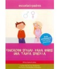 EDUCACION SEXUAL PARA NIÑOS UNA TAREA SENCILLA