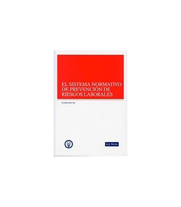 SISTEMA NORMATIVO PREVENCION RIESGOS LABORALES