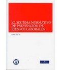 SISTEMA NORMATIVO PREVENCION RIESGOS LABORALES