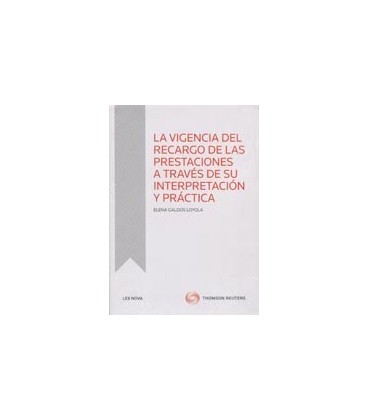 VIGENCIA RECARGO PRESTACIONES A TRAVES DE SU INTERPRETACION Y PRACTICA