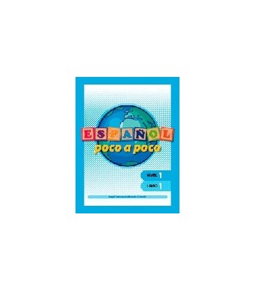 ESPAÑOL POCO A POCO NIVEL 1 LIBRO 1