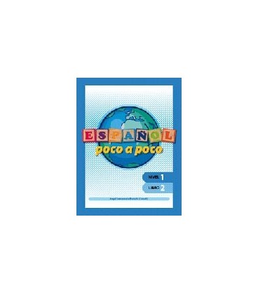 ESPAÑOL POCO A POCO NIVEL 1 LIBRO 2