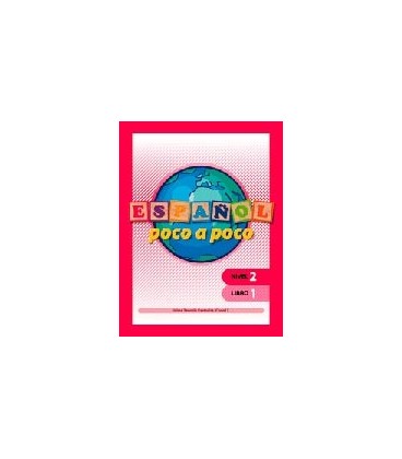 ESPAÑOL POCO A POCO NIVEL 2 LIBRO 1