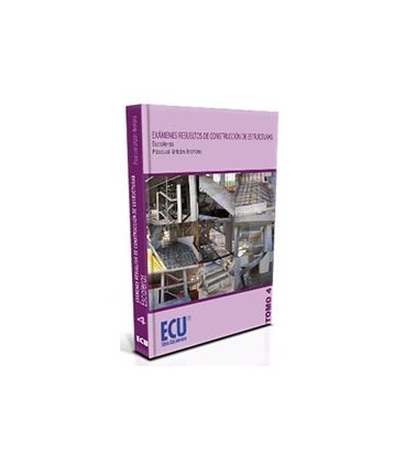 EXAMENES RESUELTOS DE CONSTRUCCION DE ESTRUCTURAS ESCALERAS TOMO 4