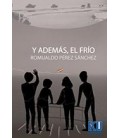 Y ADEMAS EL FRIO