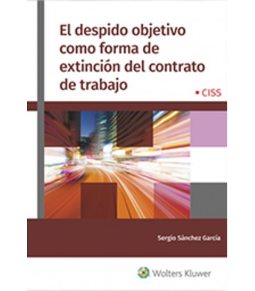 EL DESPIDO OBJETIVO COMO FORMA DE EXTINCION DEL CONTRATO DE TRABAJO