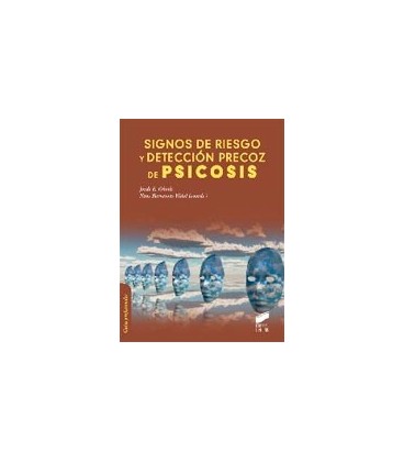 SIGNOS DE RIESGO Y DETECCION PRECOZ DE PSICOSIS