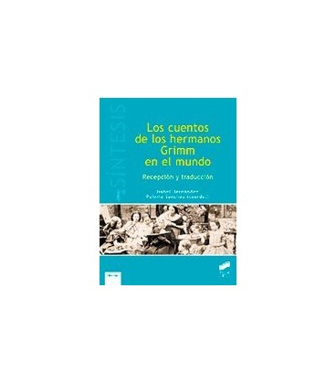 CUENTOS DE LOS HERMANOS GRIMM EN EL MUNDO (RECEPCION Y TRADUCCION)