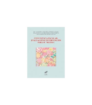 CONVIVENCIA ESCOLAR EVALUACION E INTERVENCION PARA SU MEJORA