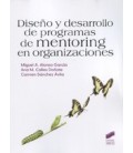 DISEÑO Y DESARROLLO DE PROGRAMAS DE MENTORING EN ORGANIZACIONES