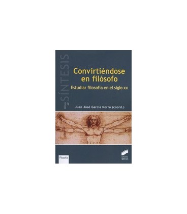 CONVIRTIENDOSE EN FILOSOFO ESTUDIAR FILOSOFIA EN S XXI