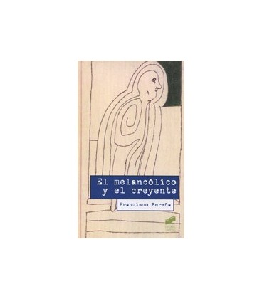MELANCOLICO Y EL CREYENTE