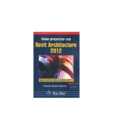 COMO PROYECTAR CON REVIT ARCHITECTURE 2012