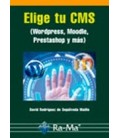 ELIGE TU CMS (WORDPRESS MOODLE PRESTASHOP Y MAS)