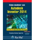 COMO MODELAR CON AUTODESK INVENTOR 2014