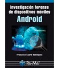 INVESTIGACION FORENSE DE DISPOSITIVOS MOVILES ANDROID
