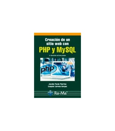 CREACION DE UN SITIO WEB CON PHP Y MYSQL 5 ED ACTUALIZADA