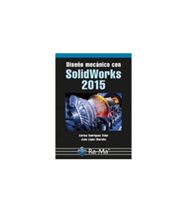 DISEÑO MECANICO CON SOLIDWORKS 2015