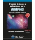 CREACION DE JUEGOS Y APLICACIONES PARA ANDROID DESARROLLO PRACTICO