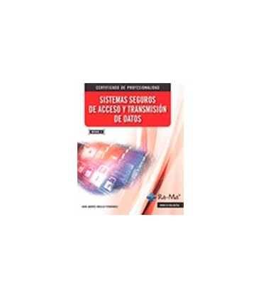 SISTEMAS SEGUROS DE ACCESO A TRANSMISION DE DATOS MF0489 3