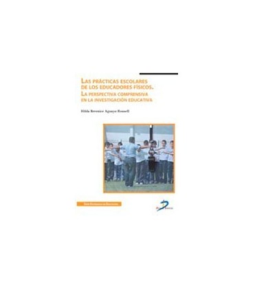 PRACTICAS ESCOLARES DE LOS EDUCADORES FISICOS PERSPECTIVA COMPRENSIVA
