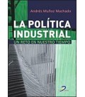 POLITICA INDUSTRIAL (UN RETO DE NUESTRO TIEMPO)