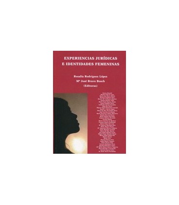 EXPERIENCIAS JURIDICAS E IDENTIDADES FEMENINAS
