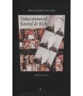 TODOS VIENEN AL FUNERAL DE RICK