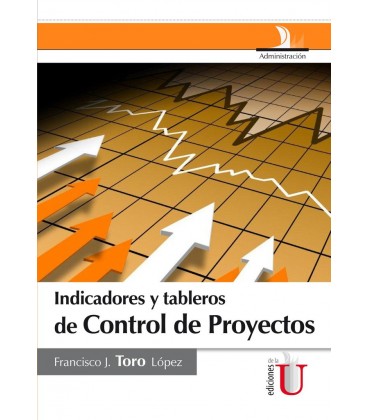 INDICADORES Y TABLEROS DE CONTROL DE PROYECTOS