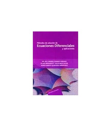 METODOS DE SOLUCION DE ECUACIONES DIFERENCIALES Y APLICACIONES