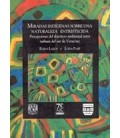 MIRADAS INDIGENAS SOBRE UNA NATURALEZA