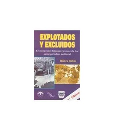 EXPLOTADOS Y EXCLUIDOS LOS CAMPESINOS