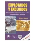 EXPLOTADOS Y EXCLUIDOS LOS CAMPESINOS