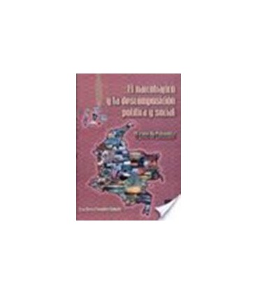 NARCOTRAFICO Y LA DESCOMPOSICION POLITIC