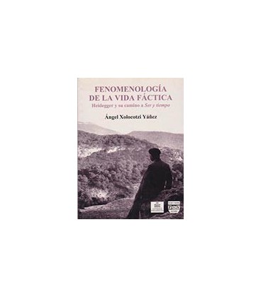 VIDA FACTICA HEIDEGGER Y